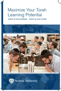 Maximize Your Torah Learning Potential INVEST in YOUR LEARNING I INVEST in YOUR FUTURE