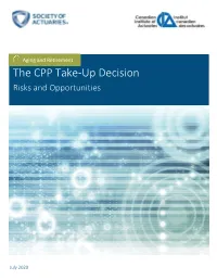The CPP Take-Up Decision: Risks and Opportunities