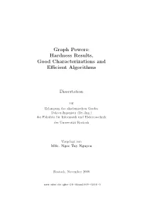 Graph Powers: Hardness Results, Good Characterizations and Eﬃcient Algorithms