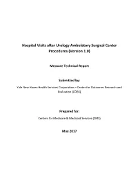 Hospital Visits After Urology Ambulatory Surgical Center Procedures (Version 1.0) Measure Technical Report