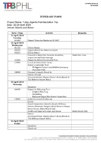 ITINERARY FORM Project Name: Tokyo Agents Familiarization Trip