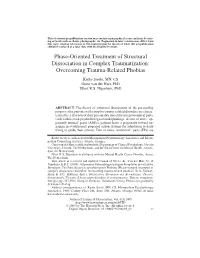 Phase-Oriented Treatment of Structural Dissociation in Complex Traumatization: Overcoming Trauma-Related Phobias