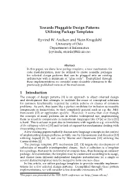 Towards Pluggable Design Patterns Utilizing Package Templates Eyvind