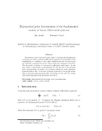Exponential Polar Factorization of the Fundamental Matrix of Linear Diﬀerential Systems
