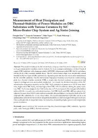 Measurement of Heat Dissipation and Thermal-Stability of Power Modules on DBC Substrates with Various Ceramics by Sic Micro-Heater Chip System and Ag Sinter Joining