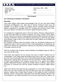 Tempest Act 4 Summary & Analysis +Questions Summary This Scene Begins with Prospero Acknowledging That He Has Only Been Testing Ferdinand and Miranda's Love