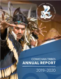 Annual Report 2019–2020 the Quw’Utsun Snuw’Uy’Ulh (Teachings) Welcome, Dear Reader