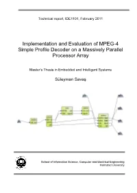 MPEG-4 Decoder on a Massively Parallel Processor Array (MPPA), Ambric 2045, by Converting the CAL Actor Language Implementation of the Decoder