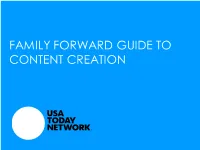 FAMILY FORWARD GUIDE to CONTENT CREATION Three Key Questions for Creating Segment Relevant Content