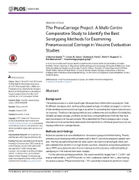 The Pneucarriage Project: a Multi-Centre Comparative Study to Identify the Best Serotyping Methods for Examining Pneumococcal Carriage in Vaccine Evaluation Studies