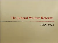 The Liberal Welfare Reforms