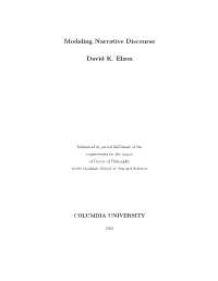 Modeling Narrative Discourse David K. Elson