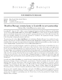 B O U R B O N B a R O Q U E Bourbon Baroque Returns Home To