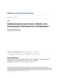 Multiple International Judicial Forums: a Reflection of the Growing Strength of International Law Or Its Fragmentation?