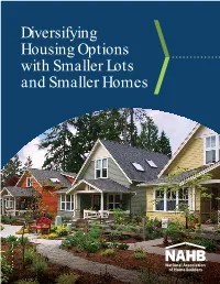 Diversifying Housing Options with Smaller Lots and Smaller Homes Photo Courtesy of Ross Chapin of Ross Courtesy Photo June 2019