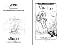 Vikings LEVELED READER • T a Reading A–Z Level T Leveled Reader Word Count: 1,359 VIKINGS