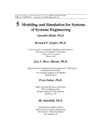 5 Modeling and Simulation for Systems of Systems Engineering Saurabh Mittal, Ph.D