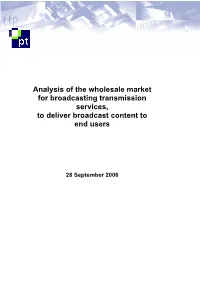 Analysis of the Wholesale Market for Broadcasting Transmission Services, to Deliver Broadcast Content to End Users
