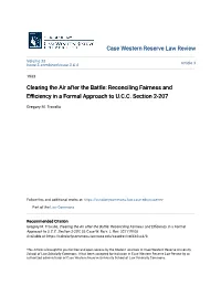 Clearing the Air After the Battle: Reconciling Fairness and Efficiency in Aormal F Approach to U.C.C