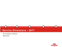 Service Diversions - 2017 Presentation to Board May 2018 PRESENTATION OVERVIEW