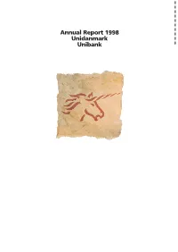 Annual Report 1998 Unidanmark Unibank Contents