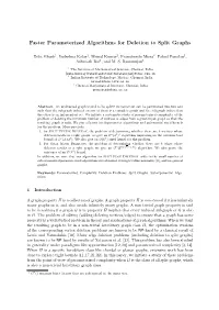 Faster Parameterized Algorithms for Deletion to Split Graphs