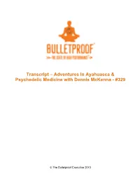 Transcript – Adventures in Ayahuasca & Psychedelic Medicine With