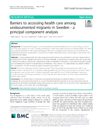 Barriers to Accessing Health Care Among Undocumented Migrants in Sweden - a Principal Component Analysis Hatem Mona1, Lena M.C