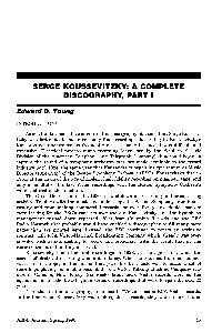 Serge Koussevitzky: a Complete Discography, Part I