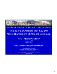 The 80-Hour Alcohol Test & More