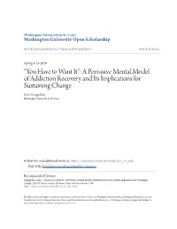 A Pervasive Mental Model of Addiction Recovery and Its Implications for Sustaining Change Erin Stringfellow Washington University in St
