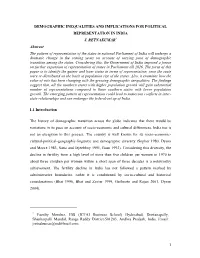 1 DEMOGRAPHIC INEQUALITIES and IMPLICATIONS for POLITICAL REPRESENTATION in INDIA J. RETNAKUMAR Abstract the Pattern of Represe