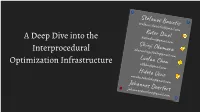 A Deep Dive Into the Interprocedural Optimization Infrastructure