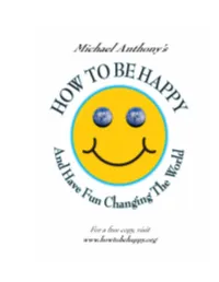 How to Be Happy and Have Fun Changing the World ☺ by Michael Anthony