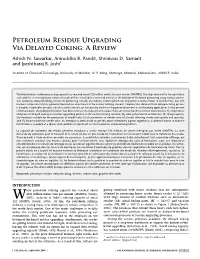 Petroleum Residue Upgrading Via Delayed Coking: a Review