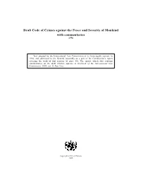 Draft Code of Crimes Against the Peace and Security of Mankind with Commentaries 1996
