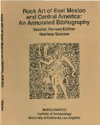 Rock Art of East Mexico and Central America: an Annotated Bibliography Second, Revised Edition Matthias Strecker
