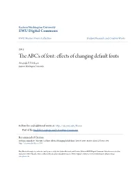 The ABC's of Font: Effects of Changing Default Fonts Amanda P