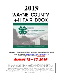 4-H CAVIES (Follows Rabbit Show) a Project Record Is Required for All Animals (Including Pets) and Must Be in by July 17, 2019