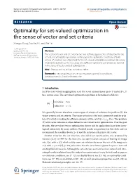 Optimality for Set-Valued Optimization in the Sense of Vector and Set Criteria Xiangyu Kong, Guolin Yu* and Wei Liu