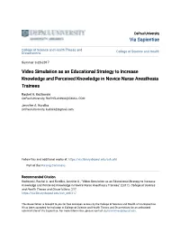 Video Simulation As an Educational Strategy to Increase Knowledge and Perceived Knowledge in Novice Nurse Anesthesia Trainees