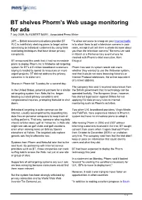 BT Shelves Phorm's Web Usage Monitoring for Ads 7 July 2009, by ROBERT BARR , Associated Press Writer