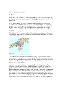 1 20 : Cornish Migration Patterns 1 : Context So Far Much of the Work