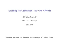 Escaping the Ossification Trap with Gnunet