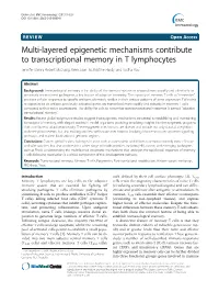 Multi-Layered Epigenetic Mechanisms Contribute to Transcriptional Memory in T Lymphocytes Jennifer Dunn, Robert Mccuaig, Wen Juan Tu, Kristine Hardy and Sudha Rao*
