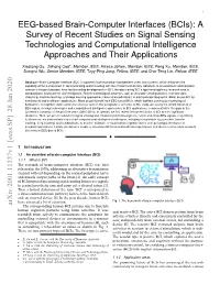 EEG-Based Brain-Computer Interfaces (Bcis): a Survey of Recent Studies on Signal Sensing Technologies and Computational Intelligence Approaches and Their Applications