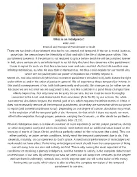 What Is an Indulgence? Ewtn.Com Eternal and Temporal Punishment Or Guilt There Are Two Kinds of Punishment Attached to Sin, Eternal and Temporal