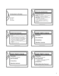 Introduction to Scheme { a Language Is Described by Specifying Its Syntax and Semantics { Syntax: the Rules for Writing Programs