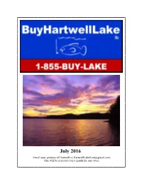 July 2016 Email Your Pictures of Hartwell to Hartwelllakefront@Gmail.Com