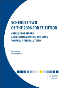 Schedule Two of the 2008 Constitution Avenues for Reform and Decentralization and Steps Towards a Federal System